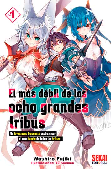 El más débil de las ocho grandes tribus (NOVELA) 01
