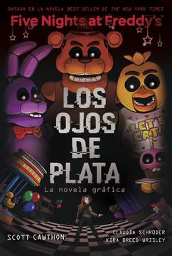 Five nights at Freddy's: Los ojos de plata