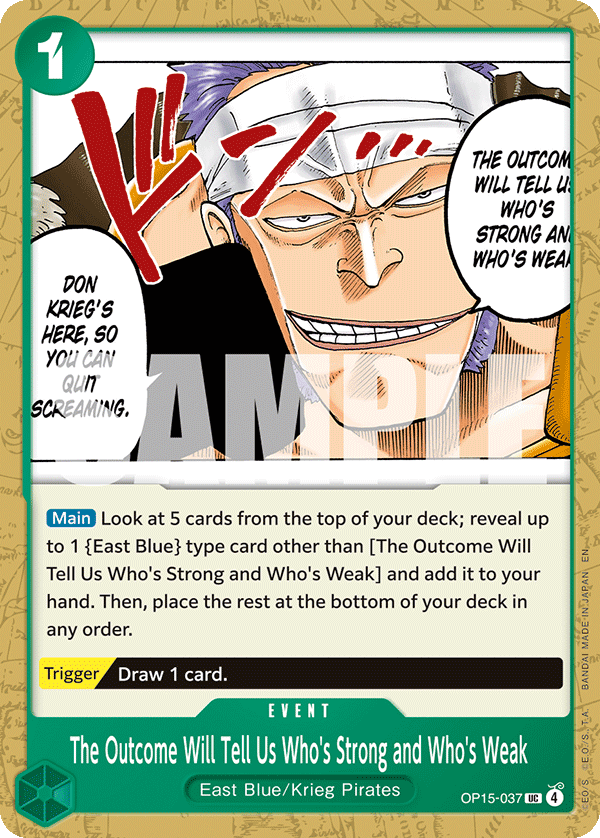 Pre[Single] OP15-037 The Outcome Will Tell Us Who's Strong and Who's Weak