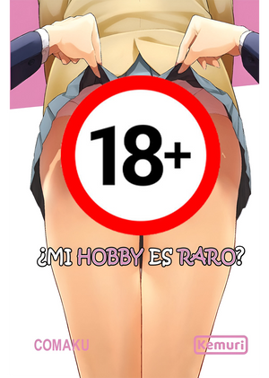 ¿Mi hobby es raro?