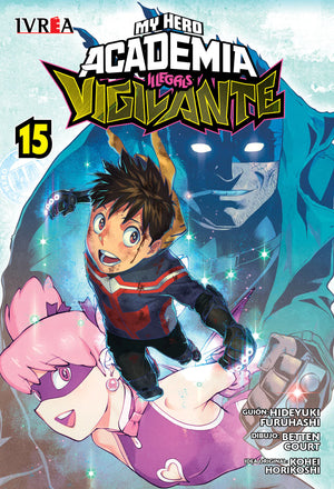 My hero academia: Illegals Vigilante 15