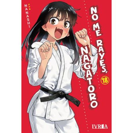 No me rayes, Nagatoro 18