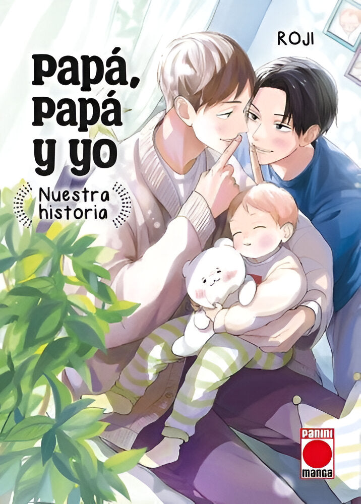 Papá, papá y yo: Nuestra historia