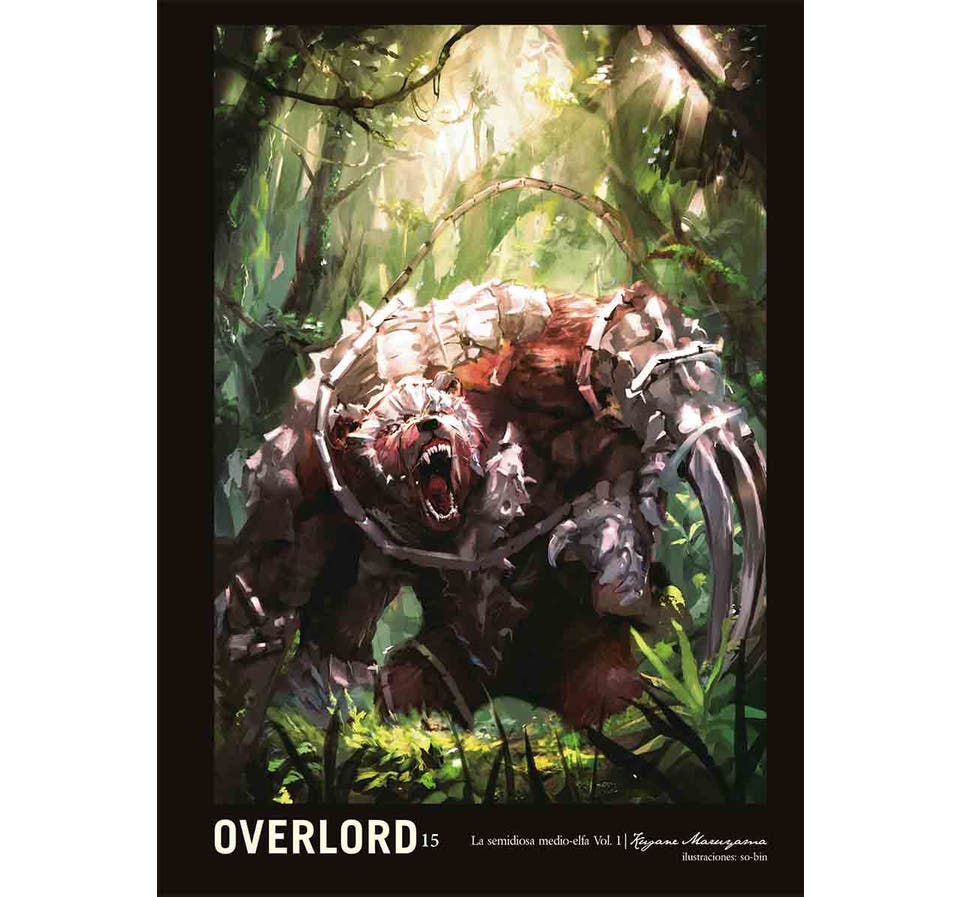 Overlord: 15 la semidiosa medio-elfa pt1 (NOVELA)