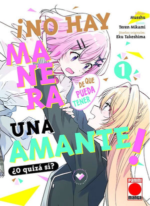¡No hay manera de que pueda tener una amante! ¿O quizá sí? 01