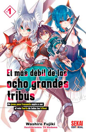 El más débil de las ocho grandes tribus (NOVELA) 01