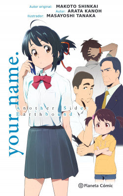 Your Name. Another Side: Earthbound (NOVELA)