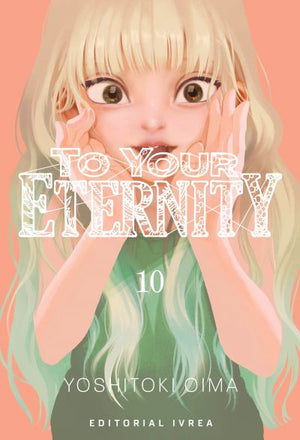 To your eternity 10